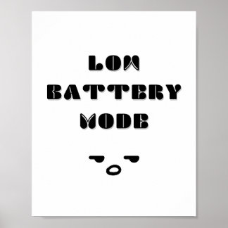 Lågt batteriläge Funny uttunnad offertdesign Poster