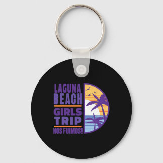 Laguna California Ca Beach Girls Trip Vacation Wom Nyckelring