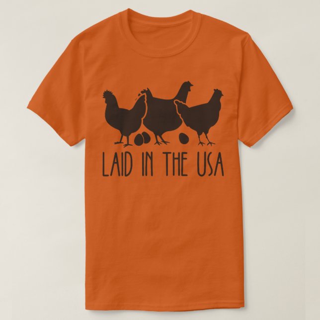 Laid in USA Funny Chicken Farmer T Shirt (Design framsida)