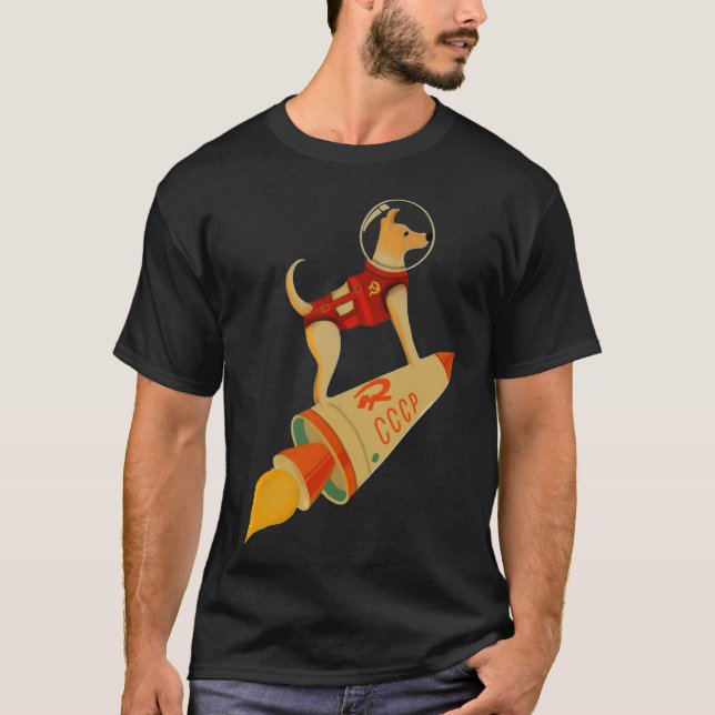 Laika The CCCP Soviet Russia Super Space Rocket Do T Shirt (Framsida)