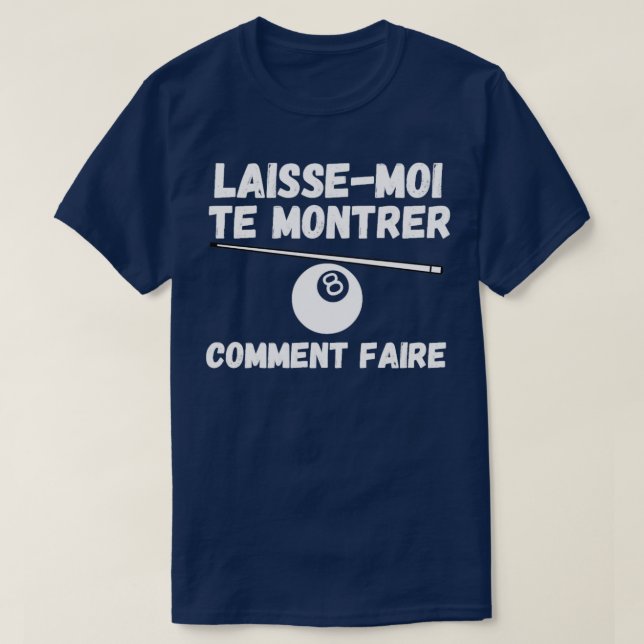 laissemoi te montrer kommenterar jouer au billard t shirt (Design framsida)
