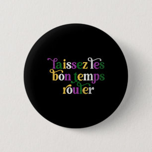 Laissez Les Bon Temps Rouler Lycklig Mardi Gras Fl Knapp