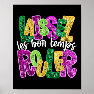 Laissez Les Bon Temps Rouler Lycklig Mardi Gras Tj Poster