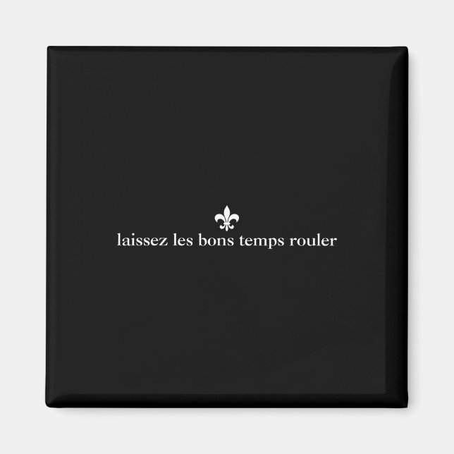 Laissez Les Bon Temps Rouler - minimalistisk Mardi Magnet (Framsidan)