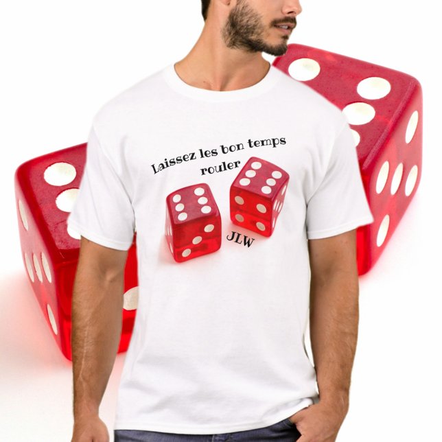 Laissez les Bon Temps Rouler Red Dice T-Shirt (Skapare uppladdad)