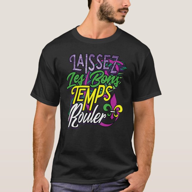 Laissez Les Bons Temps Rouler Mardi Gras Funny Gif T Shirt (Framsida)
