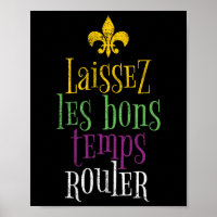 Laissez Les Bons Temps Rouler Mardi Gras Funny