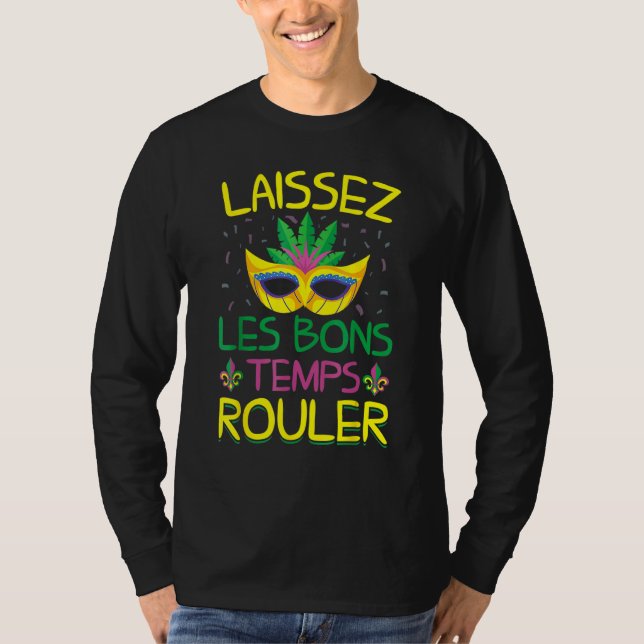 Laissez Les Bons Temps Rouler Mardi Gras Gifts New T Shirt (Framsida)