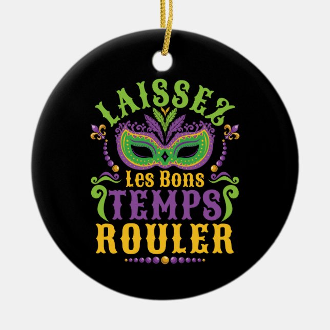 Laissez Les Bons Temps Rouler Mardi Gras Julgransprydnad Keramik (Framsidan)