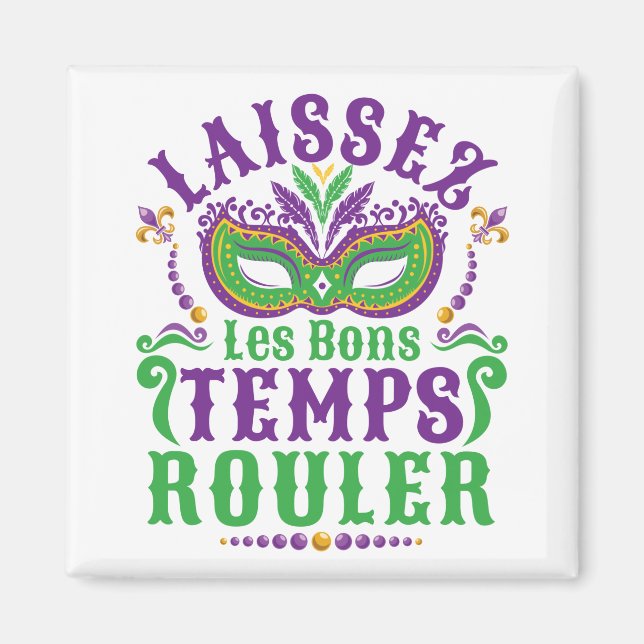 Laissez Les Bons Temps Rouler Mardi Gras Magnet (Framsidan)