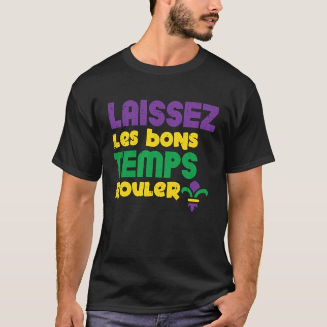 Laissez Les Bons Temps Rouler Mardi Gras Men Women T Shirt (Framsida)