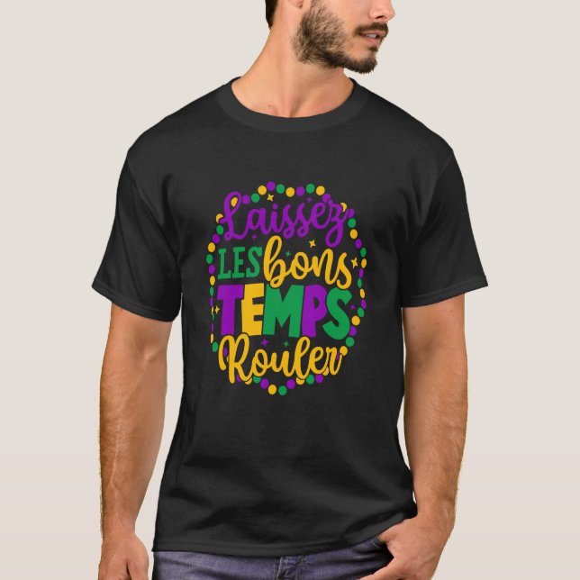 Laissez Les Bons Temps Rouler Mardi Gras New Orlea T Shirt (Framsida)