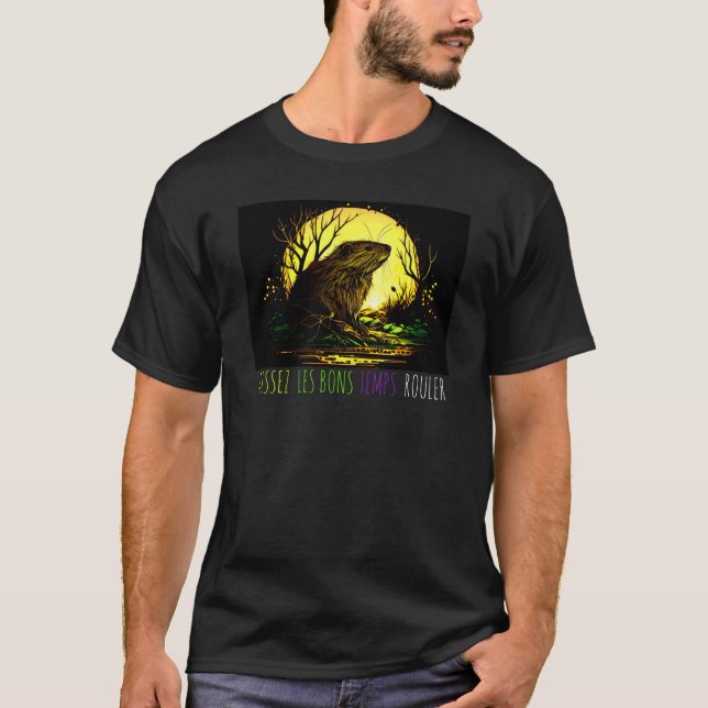 Laissez Les Bons Temps Rouler Mardi Gras Nutria Ne T Shirt (Framsida)