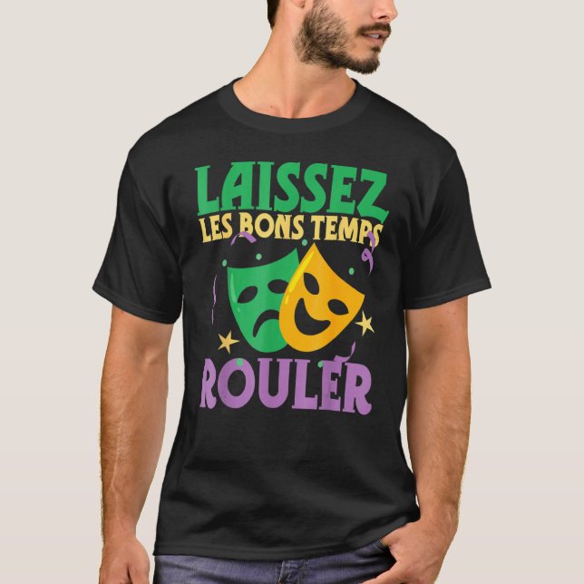 Laissez Les Bons Temps Rouler Mardi Gras Parad Ca T Shirt (Framsida)