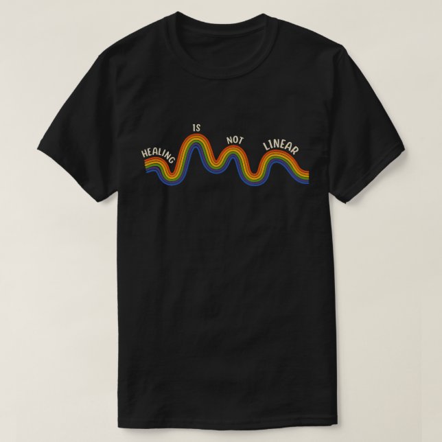 'Läka är inte linjärt' terapeut och psykolog  T Shirt (Design framsida)
