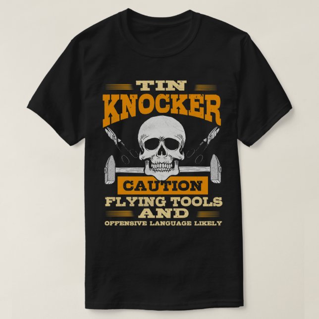 Lakan Metall-arbetares gåvor från Tin Knocker-flyg T Shirt (Design framsida)