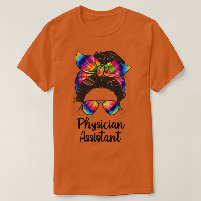 Läkarassistent Messy Bun Life Physician Assis T Shirt (Design framsida)