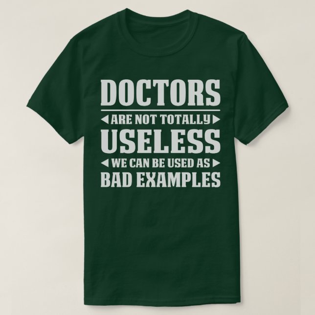 Läkare är inte helt och hållet odugligt Doktor Gif T Shirt (Design framsida)