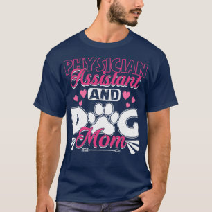 Läkare Assistant Hund PA Gift Physician Asi Mamma T Shirt