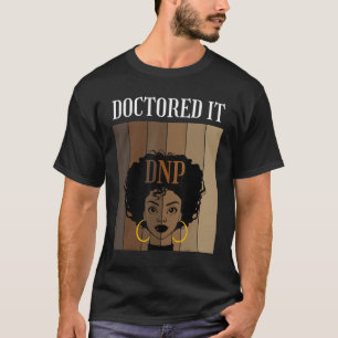 Läkare: DNP Sjuksköterskeyrke grad Student B T Shirt