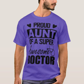 Läkare Moster Proud moster i toppen fantastisk dok T Shirt