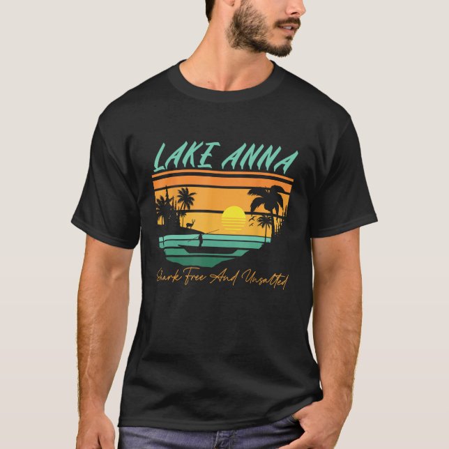 Lake Anna Shark Free and Unsalted Funny Nature   H T Shirt (Framsida)