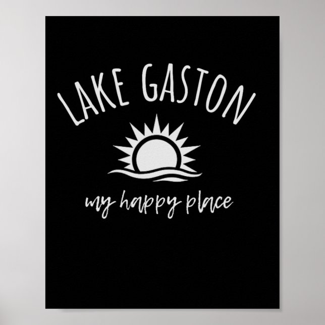 Lake Gaston Min Lyckliga Plats Båttur Fiske Campin Poster (Framsidan)