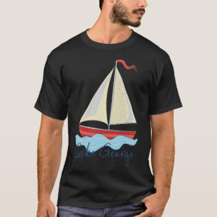 Lake George Ny Semester Segelbåt Segling Båttur T Shirt