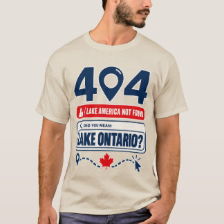 Lake Ontario-tröja, Lake America Not Found 404 T Shirt