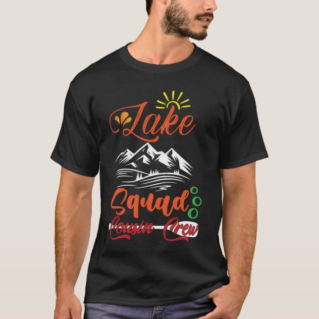 Lake Squad Vacation Camping Cousin Crew Life frien T Shirt (Framsida)
