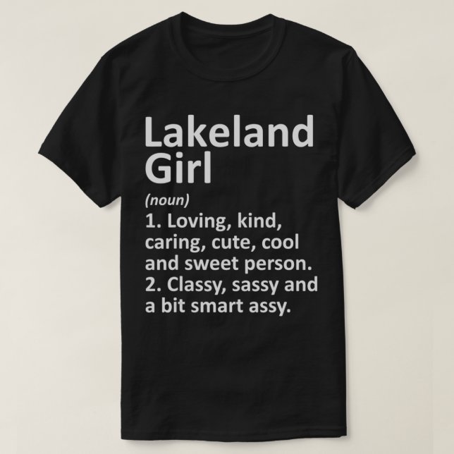 LAKELAND GIRL FL FLORIDA Funny City Roots Gif T Shirt (Design framsida)