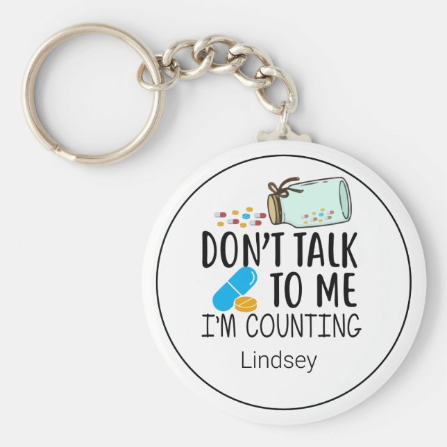 Läkemedel/apotek Tech Funny Prata inte nyckelkedja Nyckelring (Framsidan)