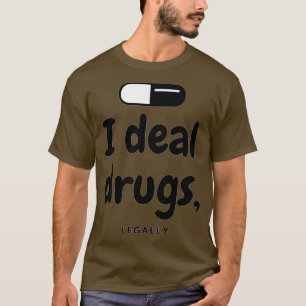 Läkemedel som är lagliga t shirt