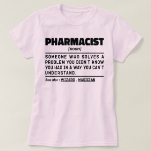 Läkemedelsanställd farmaceut Noun Pharmacy T Shirt