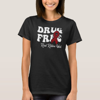 Läkemedelsfria Röda band Vecka Medvetenhet: nej ti T Shirt