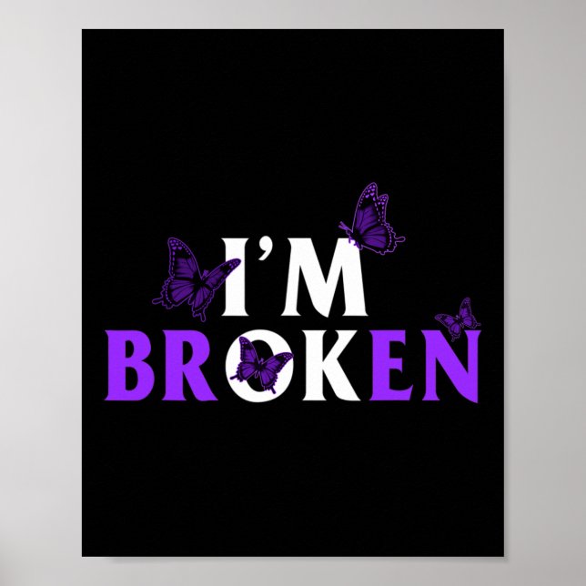 Läkemedelsöverdosering Jag är Broken Ok Butterfly  Poster (Framsidan)