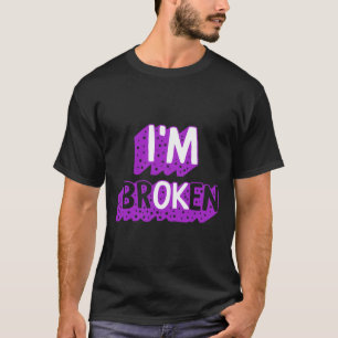 Läkemedelsöverdosering Jag är Broken Ok Drug Addic T Shirt