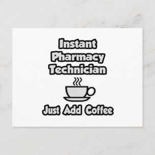 Läkemedelstekniker.. Lägg bara till kaffe Vykort
