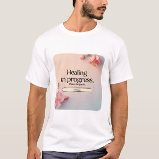 Läkningsprocessen pågår t shirt