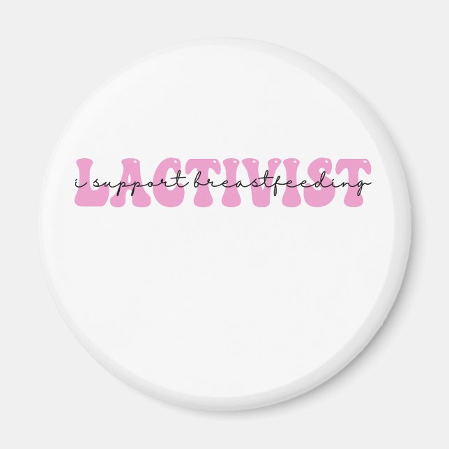 Laktivist I stöder BreastFeeding Awareness Week Magnet (Framsidan)