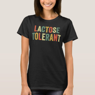 Laktostolerant Rolig Mejeriprodukter Älskar Mjölk  T Shirt