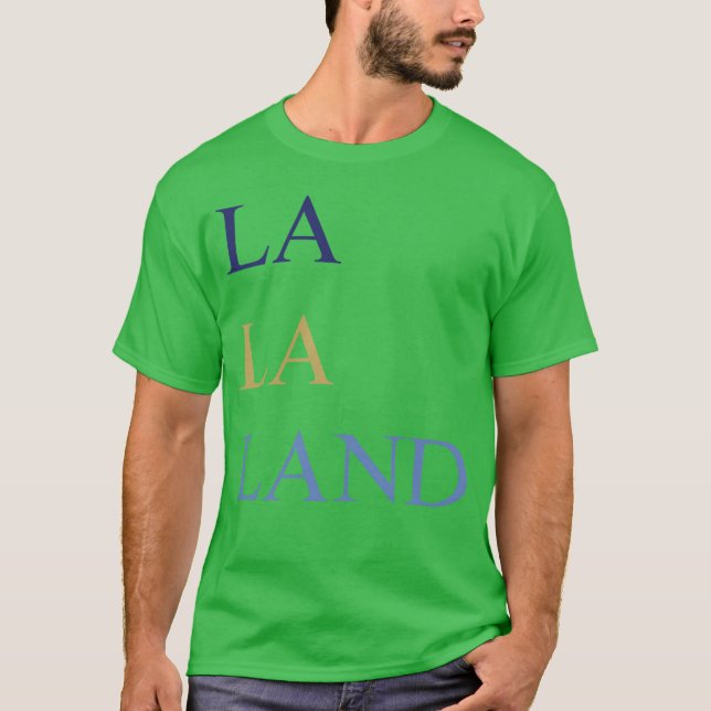 Lalaland T Shirt (Framsida)