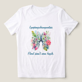 LAM Blommig Betyder Inte Bräcklig Kvinnors T Shirt