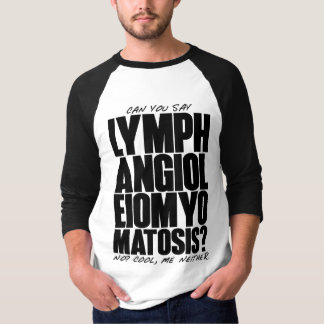 LAM Shirt, kan du säga... T Shirt