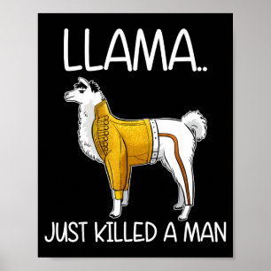Lama Har Just Dödats En Man Rolig Lama  Poster