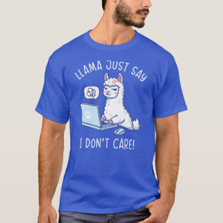 Lama Säger Bara Att Jag Inte Bryr Mig - Rolig Lama T Shirt