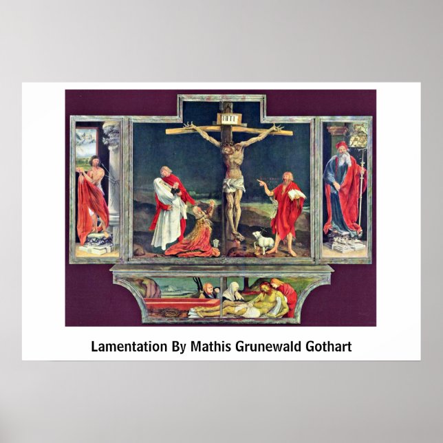 Lamentation av Mathis Grunewald Gothart Poster (Framsidan)