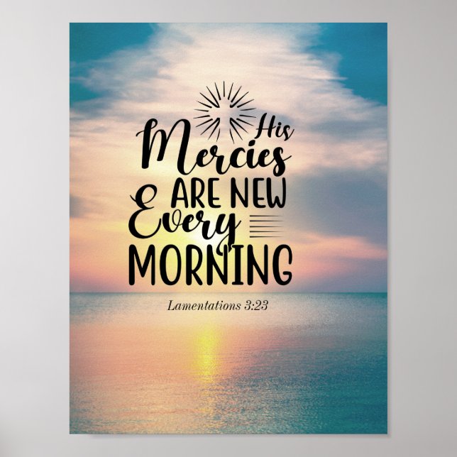Lamentations 3:23 Hans meriter nya varje morgon Poster (Framsidan)