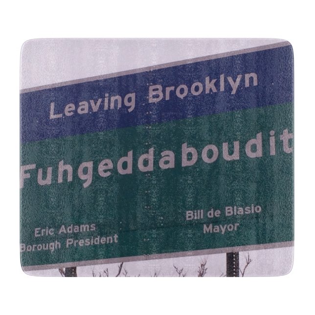 Lämna Brooklyn New York Fuhgeddaboudit (Framsidan)