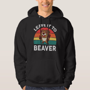 Lämna den till Beaver Animal Rodent Hoodie
